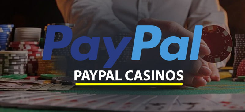 PayPal Casinos